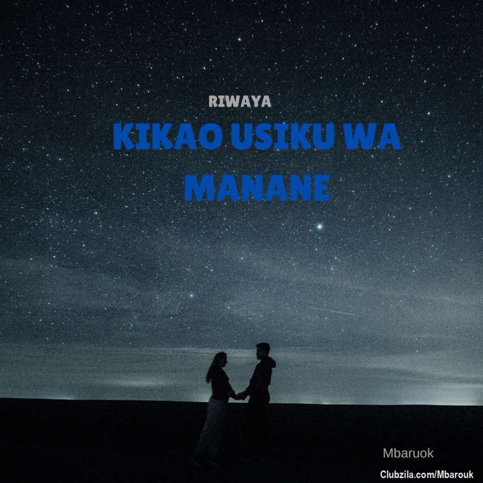 Riwaya ya Kusisimua KIKAO USIKU WA MANANE inaendelea.
